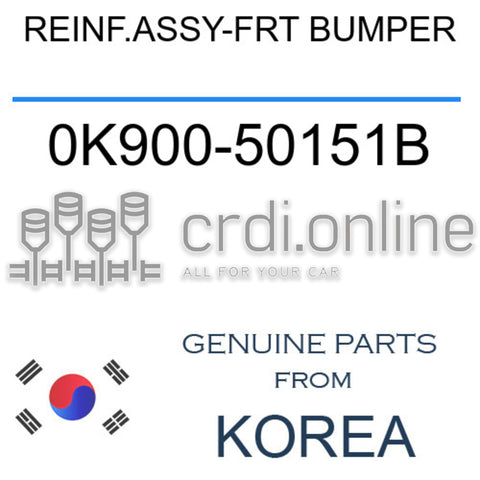 REINF.ASSY-FRT BUMPER [ORIGINAL] 0K900-50151B 0K90050151B 0K900 50151B