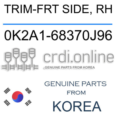 TRIM-FRT SIDE, RH [ORIGINAL] 0K2A1-68370J96 0K2A168370J96 0K2A1 68370J96