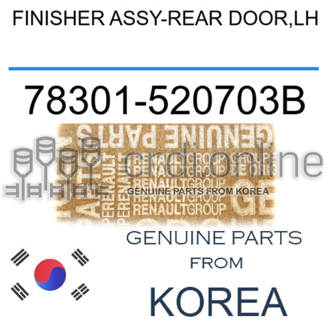 FINISHER ASSY-REAR DOOR,LH [ORIGINAL] 78301-520703B 78301520703B 78301 520703B