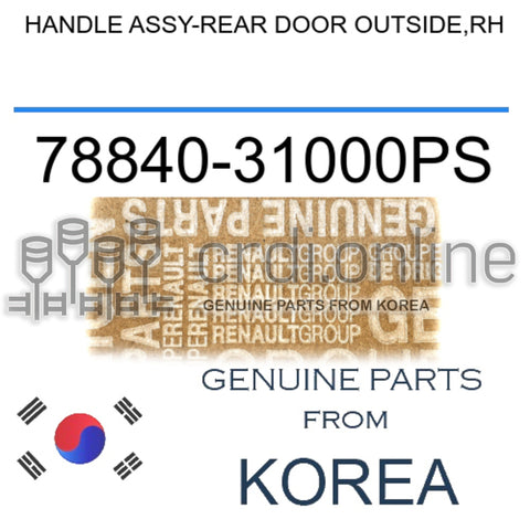 HANDLE ASSY-REAR DOOR OUTSIDE,RH [ORIGINAL] 78840-31000PS 7884031000PS 78840 31000PS