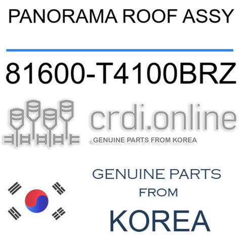 PANORAMA ROOF ASSY [ORIGINAL] 81600-T4100BRZ 81600T4100BRZ 81600 T4100BRZ