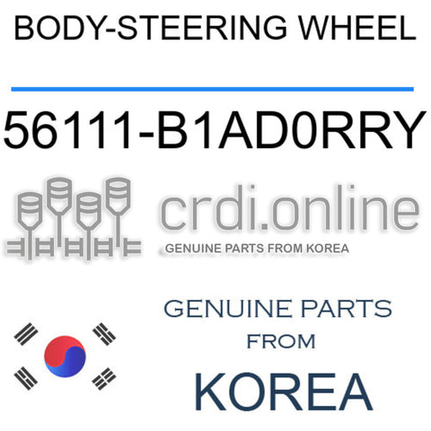 BODY-STEERING WHEEL 56111-B1AD0RRY 56111B1AD0RRY 56111 B1AD0RRY