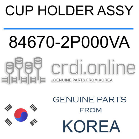 CUP HOLDER ASSY 84670-2P000VA 846702P000VA 84670 2P000VA