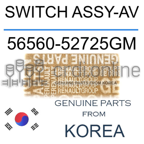 SWITCH ASSY-AV [ORIGINAL] 56560-52725GM 5656052725GM 56560 52725GM