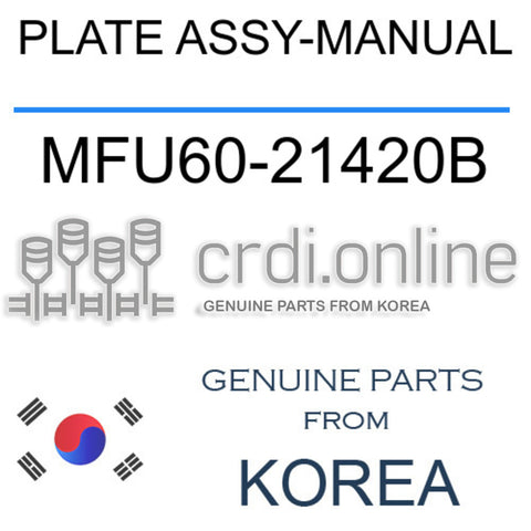 PLATE ASSY-MANUAL [ORIGINAL] MFU60-21420B MFU6021420B MFU60 21420B