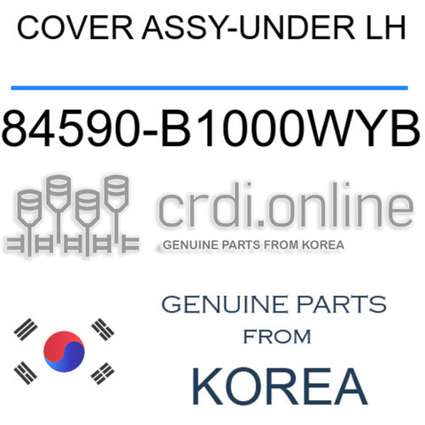 COVER ASSY-UNDER LH [ORIGINAL] 84590-B1000WYB 84590B1000WYB 84590 B1000WYB