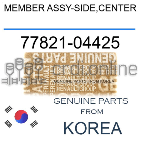 MEMBER ASSY-SIDE,CENTER [ORIGINAL] 77821-04425 7782104425 77821 04425