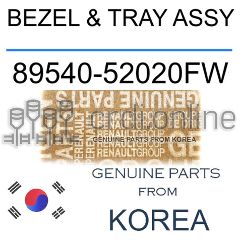 BEZEL & TRAY ASSY [ORIGINAL] 89540-52020FW 8954052020FW 89540 52020FW