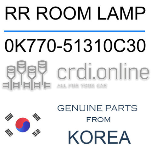 RR ROOM LAMP [ORIGINAL] 0K770-51310C30 0K77051310C30 0K770 51310C30