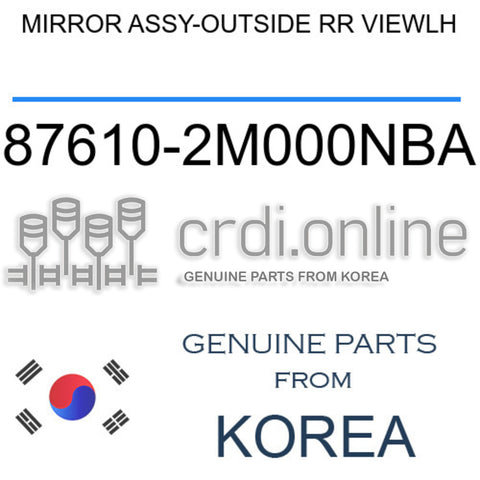 MIRROR ASSY-OUTSIDE RR VIEWLH [ORIGINAL] 87610-2M000NBA 876102M000NBA 87610 2M000NBA