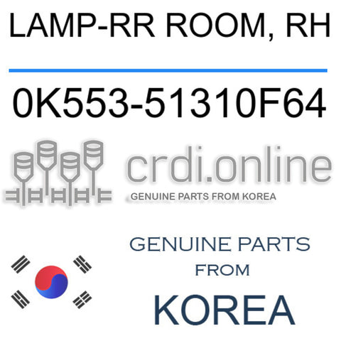 LAMP-RR ROOM, RH [ORIGINAL] 0K553-51310F64 0K55351310F64 0K553 51310F64
