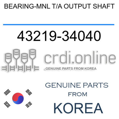 BEARING-MNL T/A OUTPUT SHAFT 43219-34040 4321934040 43219 34040