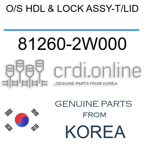 O/S HDL & LOCK ASSY-T/LID [ORIGINAL] 81260-2W000 812602W000 81260 2W000