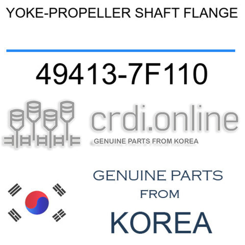 YOKE-PROPELLER SHAFT FLANGE [ORIGINAL] 49413-7F110 494137F110 49413 7F110