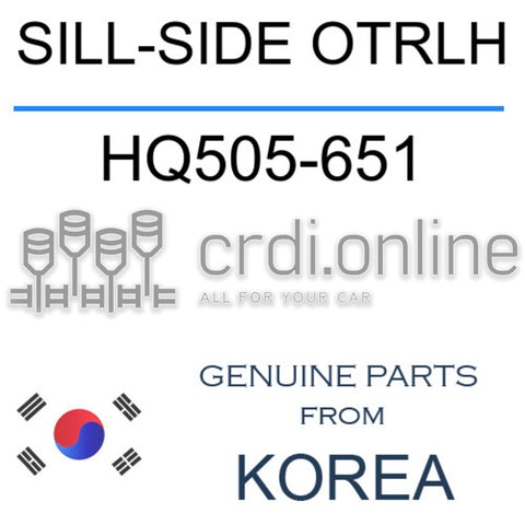 SILL-SIDE OTRLH [ORIGINAL] HQ505-651 HQ505651 HQ505 651