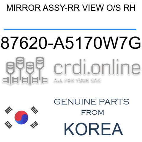 MIRROR ASSY-RR VIEW O/S RH [ORIGINAL] 87620-A5170W7G 87620A5170W7G 87620 A5170W7G