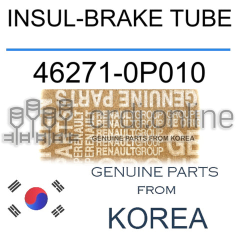 INSUL-BRAKE TUBE [ORIGINAL] 46271-0P010 462710P010 46271 0P010