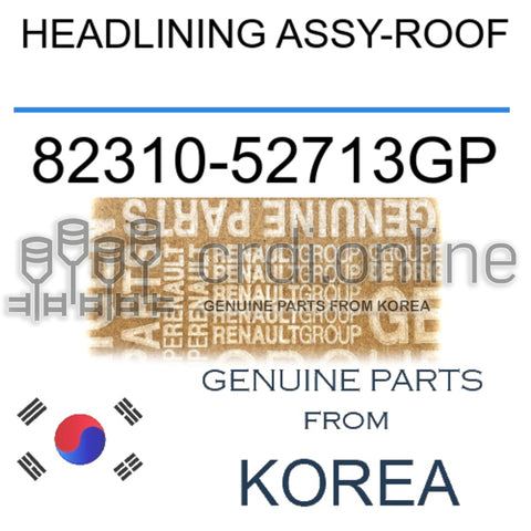 HEADLINING ASSY-ROOF [ORIGINAL] 82310-52713GP 8231052713GP 82310 52713GP