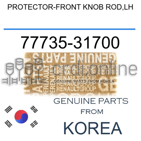 PROTECTOR-FRONT KNOB ROD,LH [ORIGINAL] 77735-31700 7773531700 77735 31700