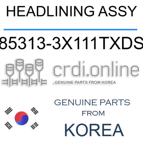 HEADLINING ASSY [ORIGINAL] 85313-3X111TXDS 853133X111TXDS 85313 3X111TXDS