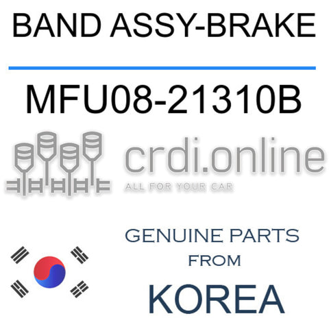 BAND ASSY-BRAKE MFU08-21310B MFU0821310B MFU08 21310B