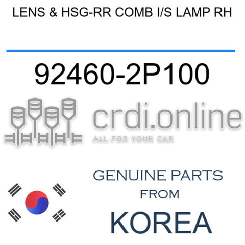 LENS & HSG-RR COMB I/S LAMP RH [ORIGINAL] 92460-2P100 924602P100 92460 2P100