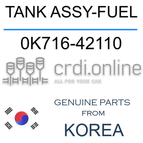 TANK ASSY-FUEL 0K716-42110 0K71642110 0K716 42110