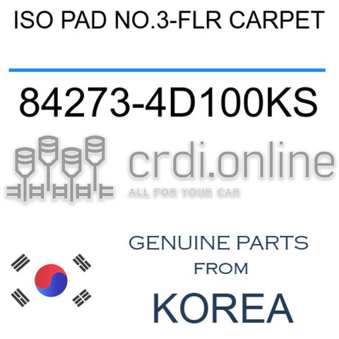 ISO PAD NO.3-FLR CARPET [ORIGINAL] 84273-4D100KS 842734D100KS 84273 4D100KS