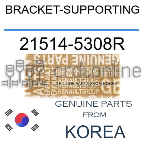 BRACKET-SUPPORTING [ORIGINAL] 21514-5308R 215145308R 21514 5308R