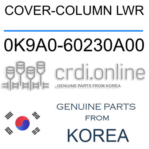COVER-COLUMN LWR [ORIGINAL] 0K9A0-60230A00 0K9A060230A00 0K9A0 60230A00