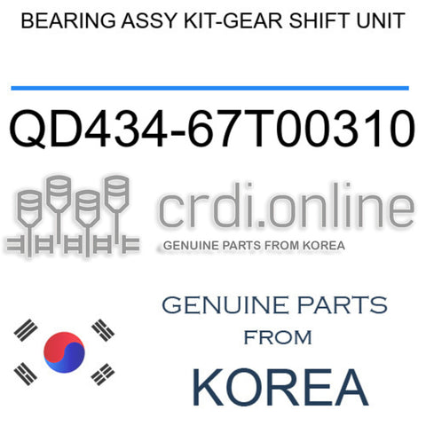 BEARING ASSY KIT-GEAR SHIFT UNIT [ORIGINAL] QD434-67T00310 QD43467T00310 QD434 67T00310