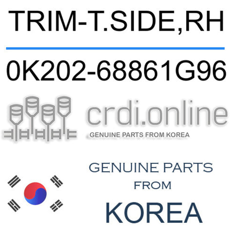 TRIM-T.SIDE,RH [ORIGINAL] 0K202-68861G96 0K20268861G96 0K202 68861G96