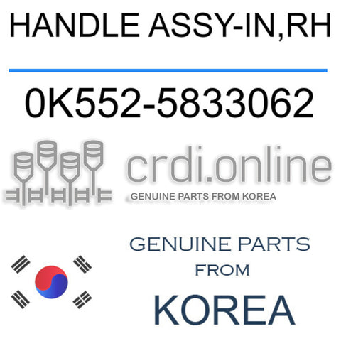 HANDLE ASSY-IN,RH [ORIGINAL] 0K552-5833062 0K5525833062 0K552 5833062