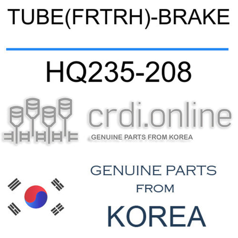 TUBE(FRTRH)-BRAKE [ORIGINAL] HQ235-208 HQ235208 HQ235 208