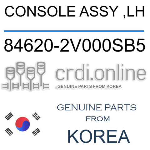 CONSOLE ASSY ,LH [ORIGINAL] 84620-2V000SB5 846202V000SB5 84620 2V000SB5