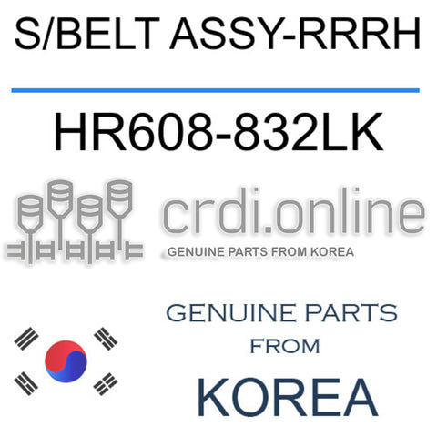 S/BELT ASSY-RRRH [ORIGINAL] HR608-832LK HR608832LK HR608 832LK