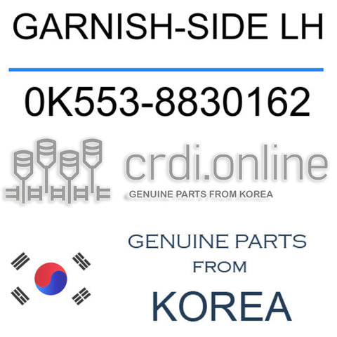 GARNISH-SIDE LH [ORIGINAL] 0K553-8830162 0K5538830162 0K553 8830162