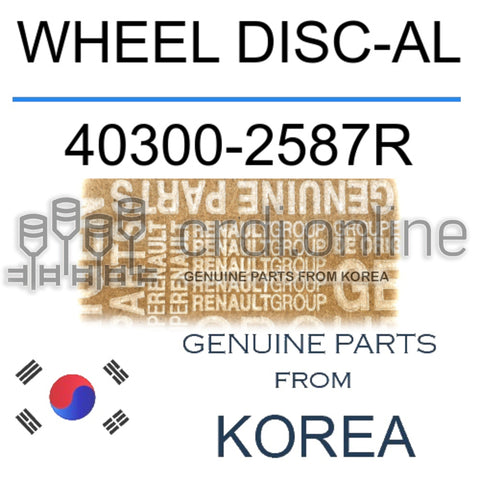 WHEEL DISC-AL [ORIGINAL] 40300-2587R 403002587R 40300 2587R