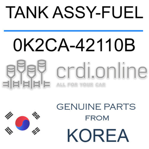 TANK ASSY-FUEL 0K2CA-42110B 0K2CA42110B 0K2CA 42110B