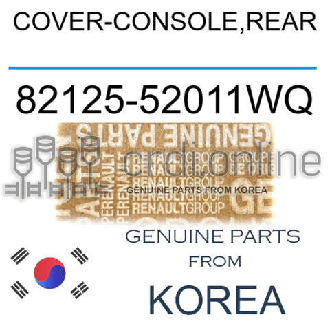 COVER-CONSOLE,REAR [ORIGINAL] 82125-52011WQ 8212552011WQ 82125 52011WQ
