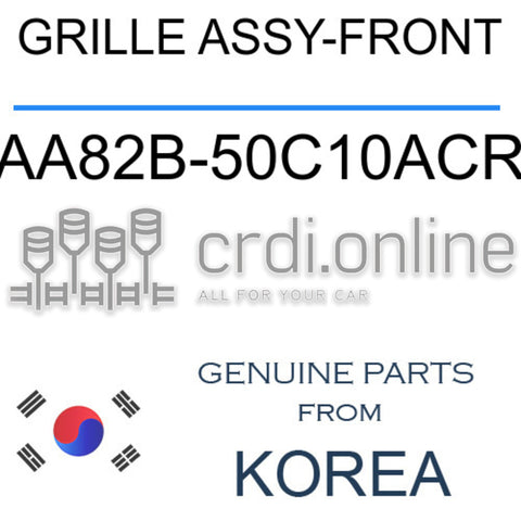 GRILLE ASSY-FRONT [ORIGINAL] AA82B-50C10ACR AA82B50C10ACR AA82B 50C10ACR