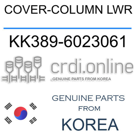 COVER-COLUMN LWR [ORIGINAL] KK389-6023061 KK3896023061 KK389 6023061