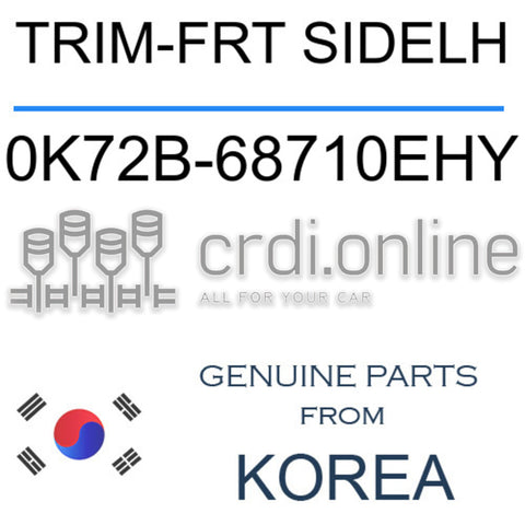 TRIM-FRT SIDELH 0K72B-68710EHY 0K72B68710EHY 0K72B 68710EHY