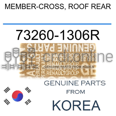 MEMBER-CROSS, ROOF REAR [ORIGINAL] 73260-1306R 732601306R 73260 1306R