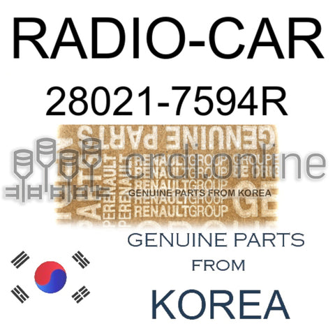 RADIO-CAR [ORIGINAL] 28021-7594R 280217594R 28021 7594R