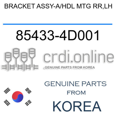 BRACKET ASSY-A/HDL MTG RR,LH 85433-4D001 854334D001 85433 4D001