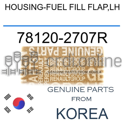 HOUSING-FUEL FILL FLAP,LH [ORIGINAL] 78120-2707R 781202707R 78120 2707R