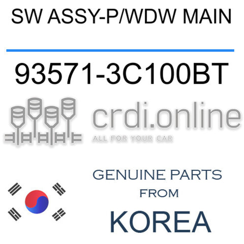 SW ASSY-P/WDW MAIN [ORIGINAL] 93571-3C100BT 935713C100BT 93571 3C100BT