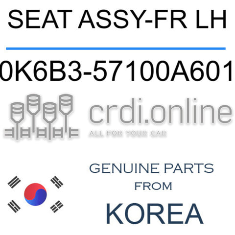 SEAT ASSY-FR LH [ORIGINAL] 0K6B3-57100A601 0K6B357100A601 0K6B3 57100A601