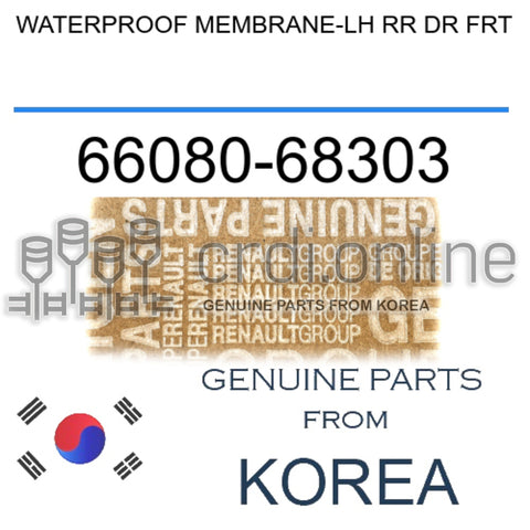 WATERPROOF MEMBRANE-LH RR DR FRT [ORIGINAL] 66080-68303 6608068303 66080 68303